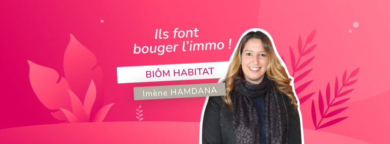 Interview d'Imène Hamdana - Biôm Habitat